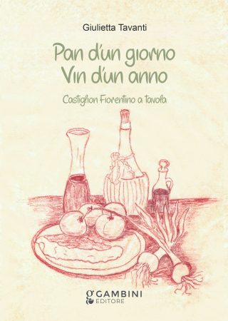 Pan d'un giorno Vin d'un anno di Giulietta Tavanti
