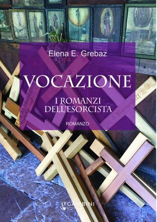 Vocazione. I romanzi dell'esorcista