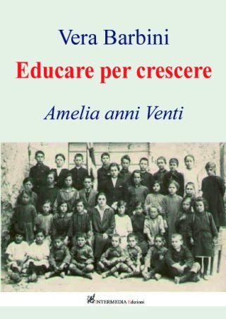 Educare per crescere. Amelia anni Venti