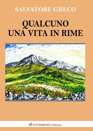 Qualcuno. Una vita in rime di Salvatore Greco