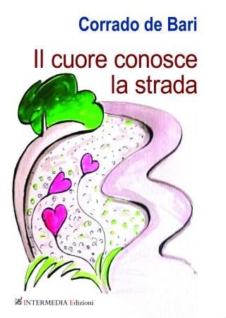 Il cuore conosce la strada di Corrado de Bari