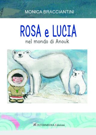 Rosa e Lucia nel mondo di Anouk