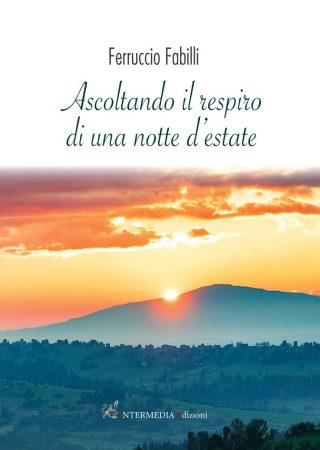 Ascoltando il respiro di una notte d'estate, di Ferruccio Fabilli