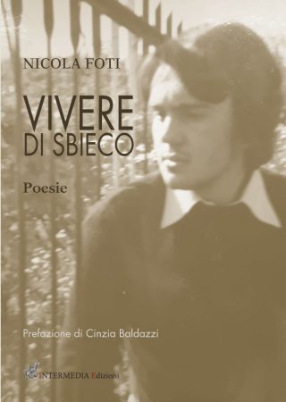 Vivere di sbieco, di Nicola Foti