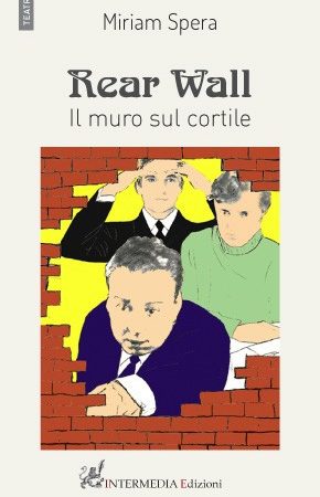 Rear Wall Il muro sul cortile di Miriam Spera