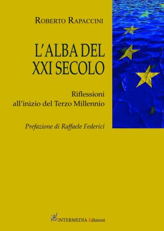 L'alba del XXI secolo, di Roberto Rapaccini