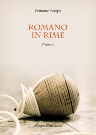 Romano in rime. Poesie di Romano Bolgia