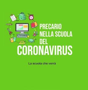 Precario nella scuola del coronavirus. La scuola che verrà 