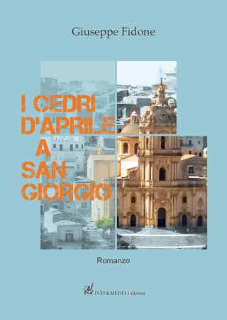 I cedri d'aprile a San Giorgio. Romanzo