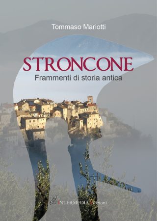 Stroncone. Frammenti di storia antica