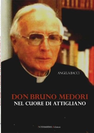 Don Bruno Medori, nel cuore di Attigliano