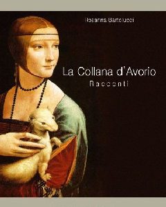 La collana d'avorio. Racconti