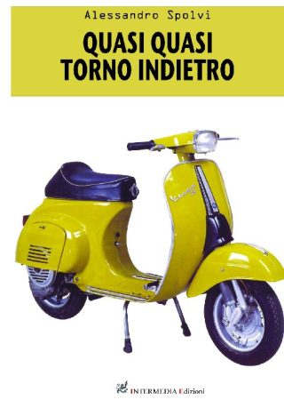 Quasi quasi torno indietro