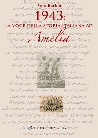 1943, la voce della storia italiana ad Amelia