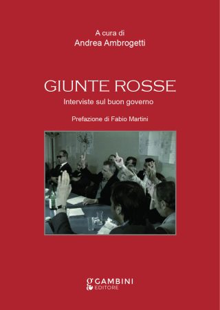 Giunte rosse. Interviste sul buon governo