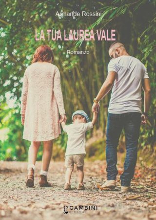 La tua laurea vale Romanzo