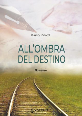 All'ombra del destino. Romanzo