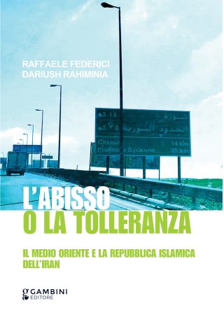L’abisso o la tolleranza di Raffaele Federici e Dariush Rahiminia