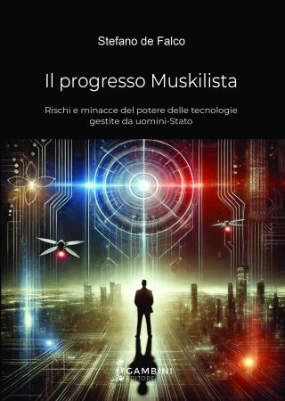 Il progresso Muskilista di Stefano de Falco