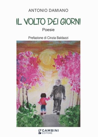 Il volto dei giorni di Antonio Damiano