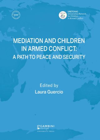 MEDIATION AND CHILDREN IN ARMED CONFLICT: A PATH TO PEACE AND SECURITY di Laura Guercio