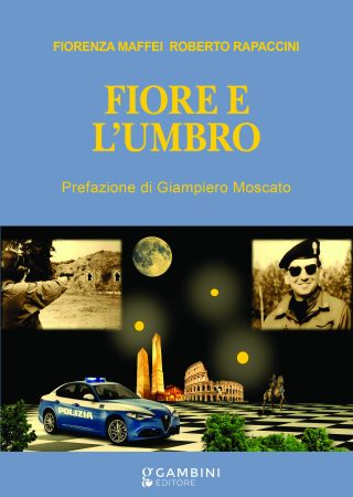 Fiore e l'Umbro di Fiorenza Maffei e Roberto Rapaccini